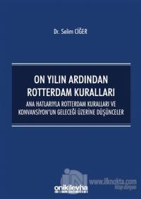 On Yılın Ardından Rotterdam Kuralları