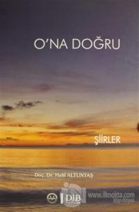 O'na Doğru