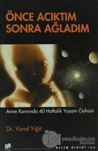 Önce Acıktım Sonra Ağladım