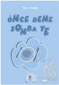 Önce Dene Sonra Ye