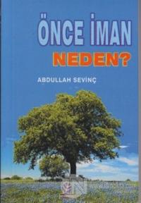 Önce İman Neden?