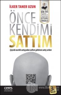 Önce Kendimi Sattım