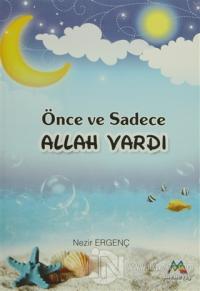 Önce ve Sadece Allah Vardı