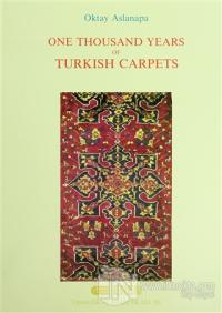 One Thousand Years of Turkish Carpets (Ciltli)