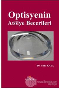 Optisyenin Atölye Becerileri