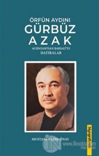 Örfün Aydını Gürbüz Azak