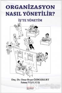 Organizasyon Nasıl Yönetili?