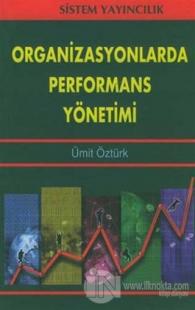 Organizasyonlarda Performans Yönetimi