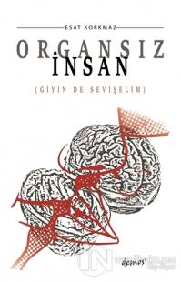 Organsız İnsan