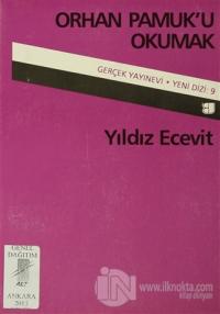 Orhan Pamuk'u Okumak
