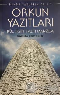 Orkun Yazıtları - Bengü Taşların Dili 1
