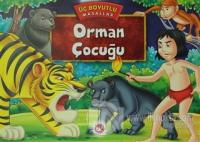 Orman Çocuğu - Üç Boyutlu Masallar (Ciltli)