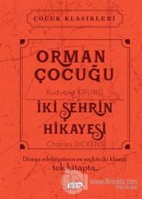 Orman Çocuğu - İki Şehrin Hikayesi (Ciltli)