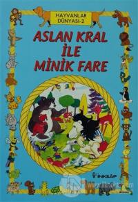 Ormandaki Dostlarımız 2 Aslan Kral ile Minik Fare