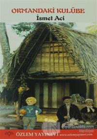Ormandaki Kulübe