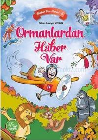 Ormanlardan Haber Var