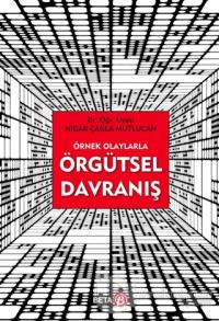 Örnek Olaylarla Örgütsel Davranış