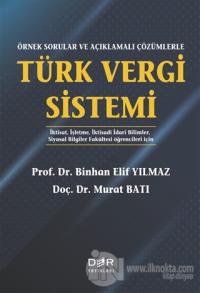 Örnek Sorularla ve Açıklamalı Çözümlerle Türk Vergi Sistemi