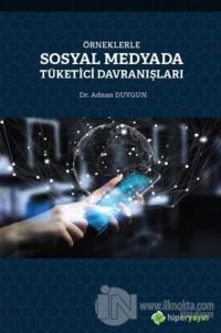 Örneklerle Sosyal Medyada Tüketici Davranışları