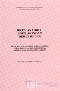 Orta Anadolu Ağızlarından Derlemeler