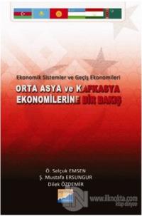 Orta Asya ve Kafkasya Ekonomilerine Bir Bakış