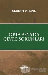 Orta Asya'da Çevre Sorunları