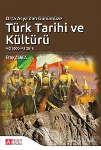 Orta Asya'dan Günümüze Türk Tarihi ve Kültürü