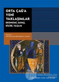 Orta Çağ'a Yeni Yaklaşımlar
