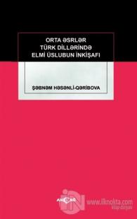 Orta Eserler Türk Dillerinde Elmi Üslubun İnkişafı