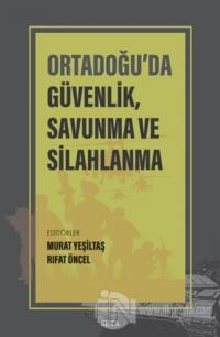 Ortadoğu'da Güvenlik Savunma ve Silahlanma