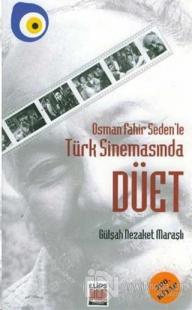 Osman Fahir Seden'le Türk Sinemasında Düet
