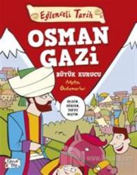 Osman Gazi Büyük Kurucu - Eğlenceli Tarih