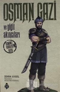 Osman Gazi ve Yiğit Akıncıları