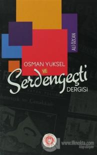 Osman Yüksel ve Serdengeçti Dergisi