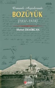 Osmanlı Arşivleri Bozüyük (1831-1928)