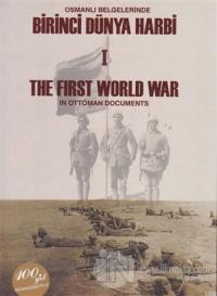 Osmanlı Belgelerinde Birinci Dünya Harbi 2 Cilt Takım / The First Worl War In Ottoman Documents (Ciltli)