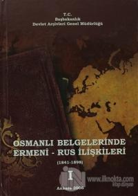 Osmanlı Belgelerinde Ermeni - Rus İlişkileri 1. Cilt (Ciltli)