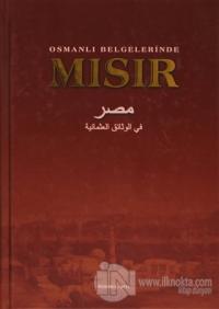 Osmanlı Belgelerinde Mısır (Ciltli)