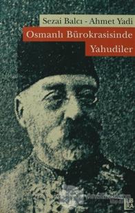 Osmanlı Bürokrasisinde Yahudiler
