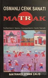 Osmanlı Cenk Sanatı Matrak