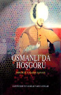 Osmanlı'da Hoşgörü - Birlikte Yaşama Sanatı Kemal H. Karpat