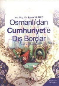 Osmanlı'dan Cumhuriyet'e Dış Borçlar
