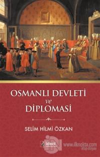 Osmanlı Devleti ve Diplomasi %20 indirimli Selim Hilmi Özkan