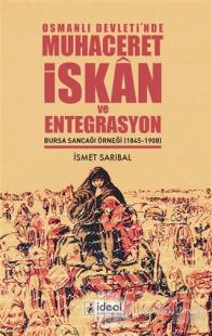 Osmanlı Devleti'nde Muhaceret, İskan ve Entegrasyon