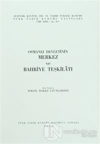 Osmanlı Devletinin Merkez ve Bahriye Teşkilatı