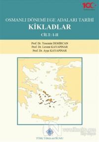 Osmanlı Dönemi Ege Adaları Tarihi Kikladlar (2 Cilt Takım) (Ciltli)