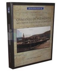 Osmanlı Döneminde Mudanya İskelesi ve Gümrüğü