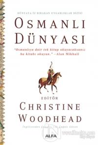 Osmanlı Dünyası - Dünyaya İz Bırakan Uygarlıklar Dizisi (Ciltli)