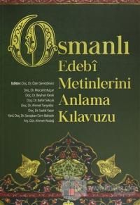 Osmanlı Edebi Metinlerini Anlama Kılavuzu