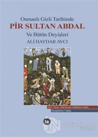 Osmanlı Gizli Tarihinde Pir Sultan Abdal ve Bütün Deyişleri